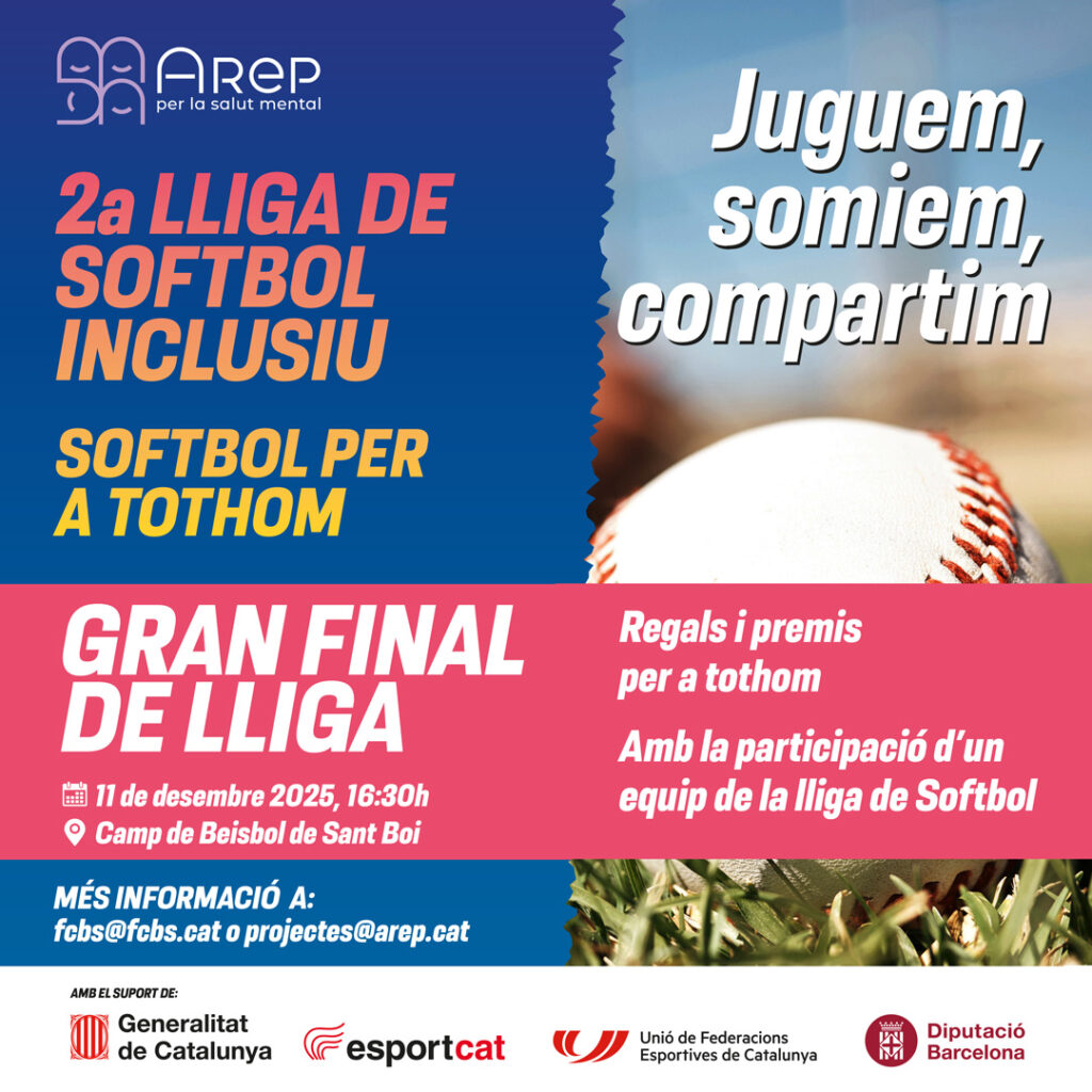 Cartell quadrat: "2a lliga de softbol inclusiu "Softbol per a tothom". Juguem, somiem, compartim. Gran final de lliga: 11 de desembre 2025 - Camp de Softbol de Sant Boi. Més informació a fcbs@fcbs.cat i a projectes@arep.cat. Regals i premis per a tothom. Amb la participació d'un equip de la Lliga de Softbol."